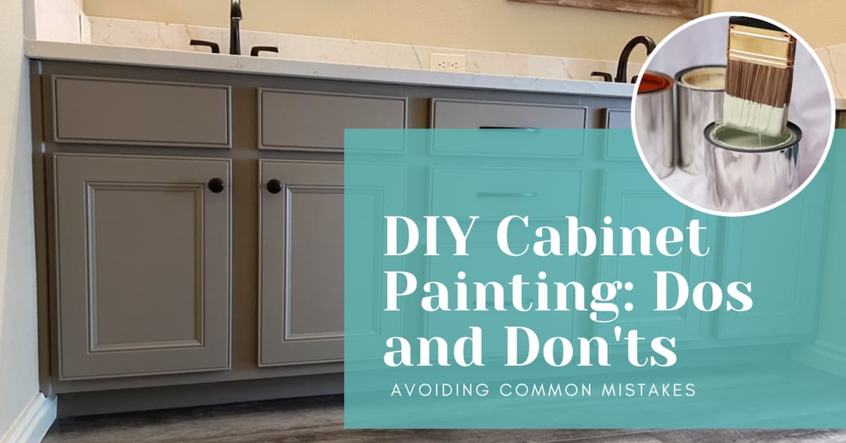 DIY Cabinet Painting: Dos and Don'ts